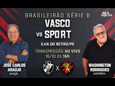 Sport X Vasco Brasileir O S Rie B Rodada Ao