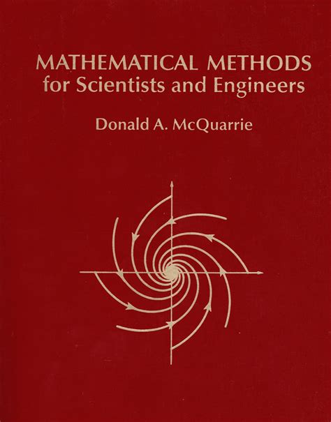 Mathematical Methods For Scientists And Engineers University Science