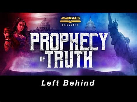 Prophecy Of Truth Part 3 Left Behind YouTube