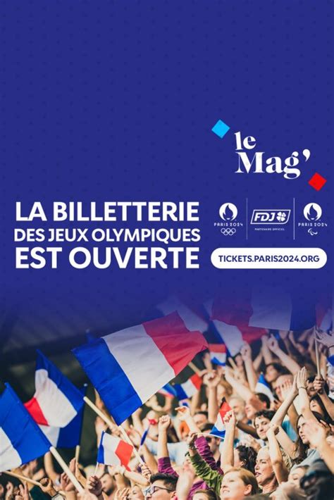 La Billetterie Des Jeux Olympiques Est Ouverte Fdj