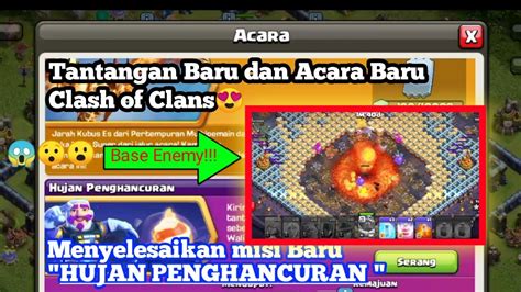 Tantangan Baru Clash Of Clans Hujan Penghancuran Mari Kita