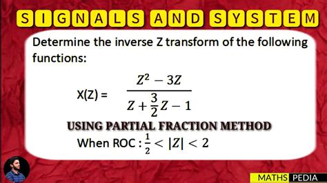 Inverse Z Transform Inverse Z Transform Using Partial Fraction