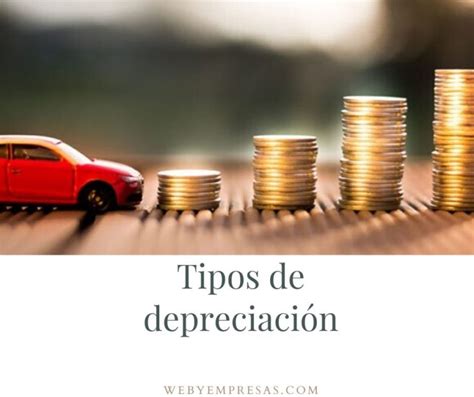 Depreciación Que es Tipos y Causas Web y Empresas