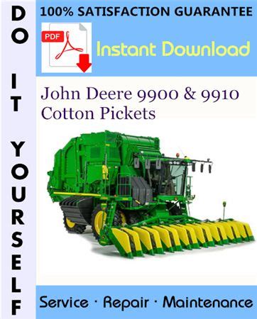 John Deere 9900 9910 Cotton Pickers Technical Manual