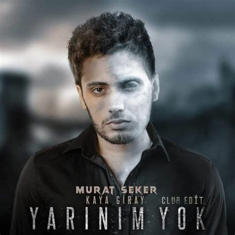 Stream Kaya Giray Yarinim Yok Murat Seker Club Edit By Dj Murat