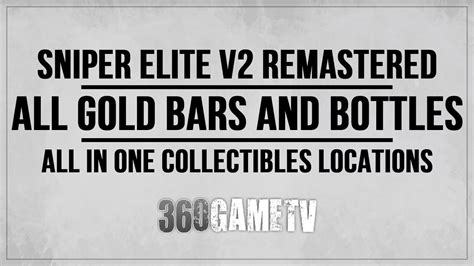 Sniper Elite V Remastered All Gold Bars Hidden Bottles Collectibles