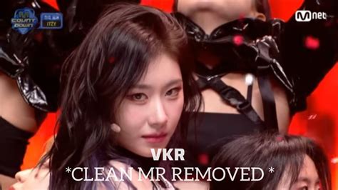 Clean Mr Removed Itzy Born To Be Mnet Mcountdown Mr