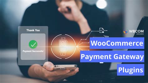 Woocommerce Payment Gateway Plugins Wbcom Designs