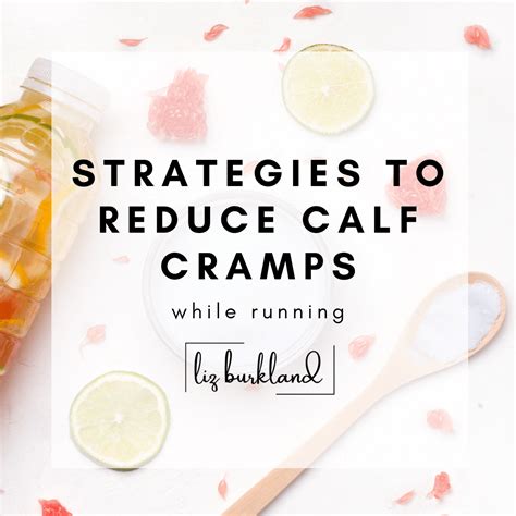 Strategies to reduce calf cramps while running - The Kitchen Patch