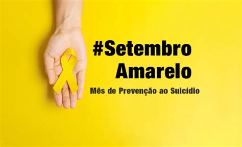 Setembro Amarelo Saiba A Importância De Cuidar Da Saúde Mental Am News