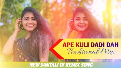 Ape Kulhi Dadi Dah New Santali Traditional Dj Song 2023 Dj BDM X