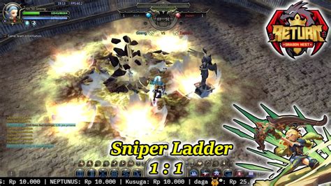 Bisa Ga Si Jgn Ww Atau Lagger Anj Dragon Nest Return Sniper Ladder