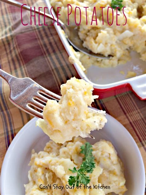 Cheese Potatoes Img6227 Cant Stay Out Of The Kitchen