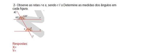 Observe As Retas R E S Sendo R S Determine As Medidas Dos