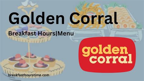 Golden Corral Breakfast Hours Menu Breakfast Hours Time