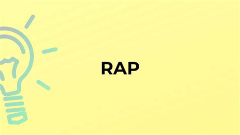 What Is The Meaning Of The Word Rap Youtube