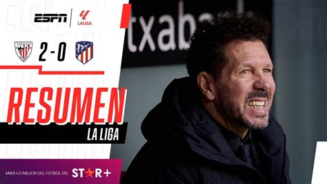 Dura Derrota Del Colchonero De Simeone En Bilbao Ath Bilbao