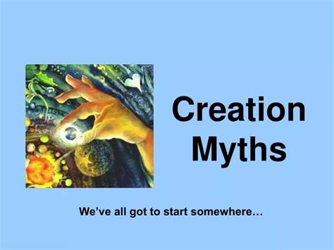 PPT - Creation Myths PowerPoint Presentation, free download - ID:4055651