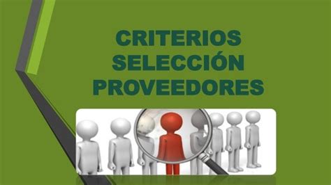 Criterios Seleccion Proveedores