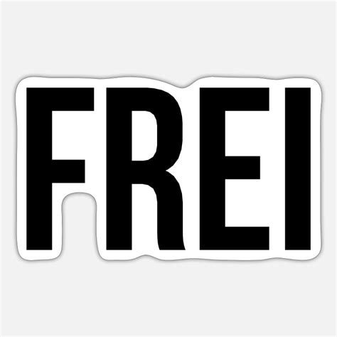 Frei Stickers | Unique Designs | Spreadshirt