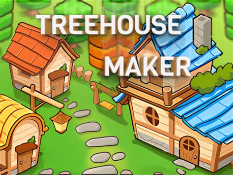 Treehouses Maker - Free Online Game - Rami.games