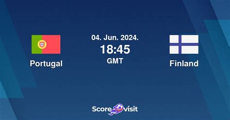 Portugal Vs Finland Live Stream And Lineups Scorevisit