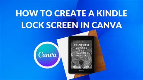 How To Create A Kindle Lock Screen In Canva Canva Templates