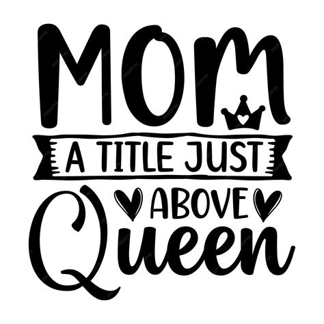 Premium Vector Mom A Title Just Above Queen Svg