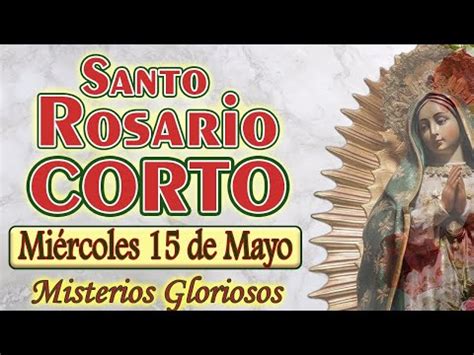 El Santo Rosario de Hoy, Oraciones, Mensajes y Alabanzas