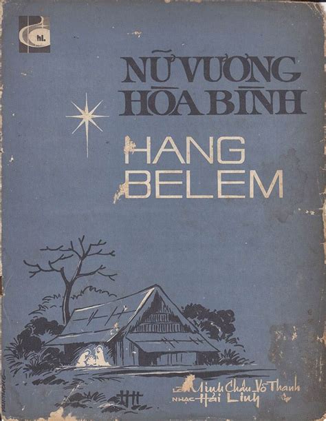 Hoàn Cảnh Sáng Tác Ca Khúc Giáng Sinh ‘Hang BêLem’ – Nhạc Vàng