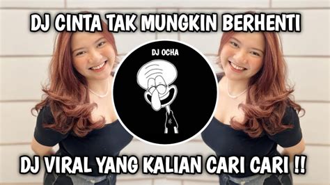 Dj Cinta Tak Kan Mungkin Berganti Plat Kt Terbaru 2024 Viral Tiktok