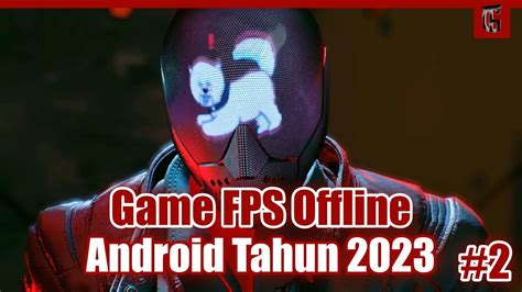 Game Fps Offline Terbaik Untuk Android Tahun Best Game