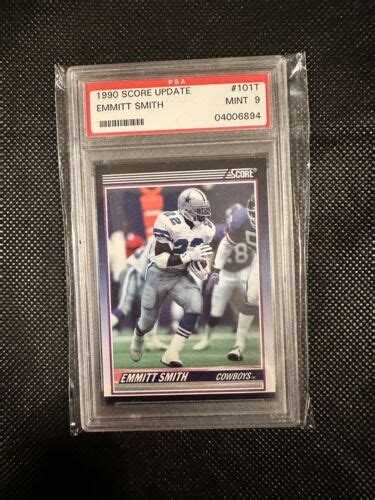 Emmitt Smith Score Supplemental Update Psa Mint Nfl Rookie Rc