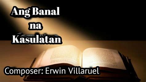 Ang Banal Na Kasulatan Song Cover With Lyrics Composed By Erwin