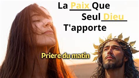 Commencez Votre Journ E Avec La Paix Du Seigneur Pri Re Du Matin