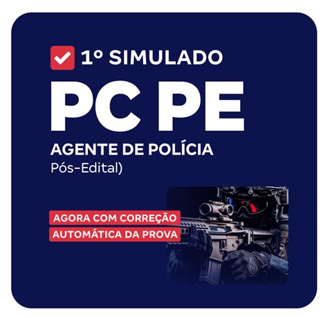 Pc Pe 1° Simulado Agente De Polícia Pós Edital