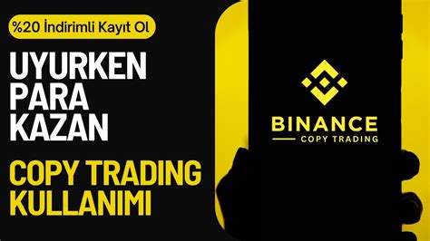 Binance Copy Trade Nas L Yap L R Copy Trade Ile Para Kazanma Binance