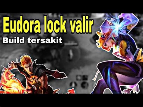 Eudora Mode Lock Valir Build Tersakit 2024 YouTube