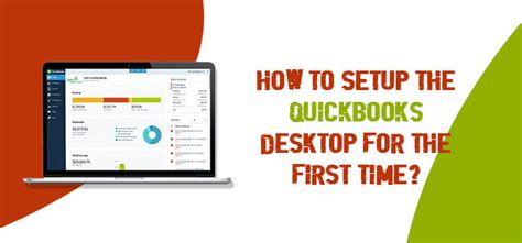 Setup The Quickbooks Desktop First Time Easy Latest Steps