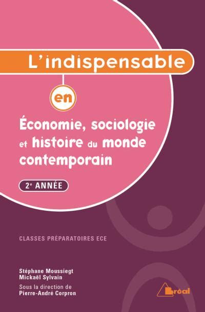 L Indispensable En Conomie Sociologie Et Histoire Du Monde