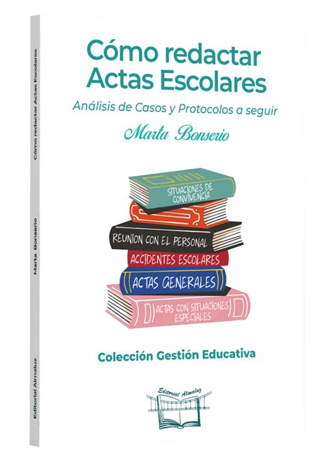 Libro C Mo Redactar Actas Escolares Mb Consultora Educativa