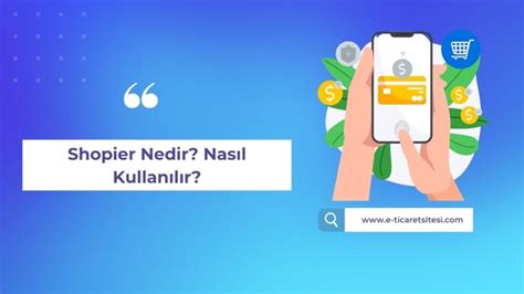 Shopier Nedir Nasıl Kullanılır E Ticaret Sitesi