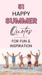 51 Happy Summer Quotes for fun and inspiration