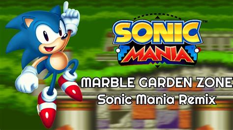 Marble Garden Zone Act Sonic Mania Remix V Youtube