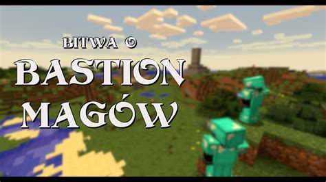 Minecraft Wojny Gildii Bitwa O Bastion Magów Gildia Rpl Youtube