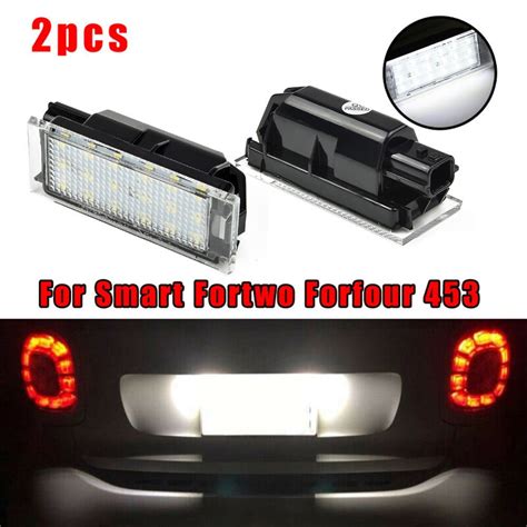 453 White LED License Number Plate Light Lamp No Error For Smart Fortwo