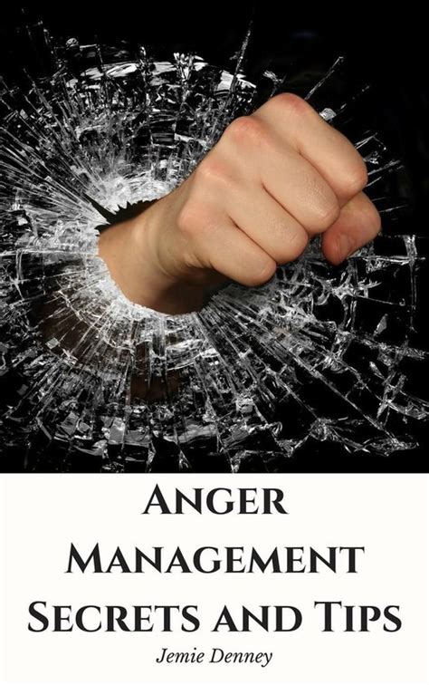 Anger Management Secrets And Tips Ebook Jemie Denney 9781386951582