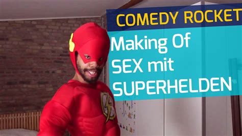 SEX Mit SUPERHELDEN Making Of YouTube