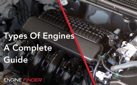 Types Of Automotive Engines A Comprehensive Guide Used Engine Finder