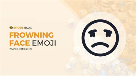 What Does The Frowning Face Emoji Mean ☹